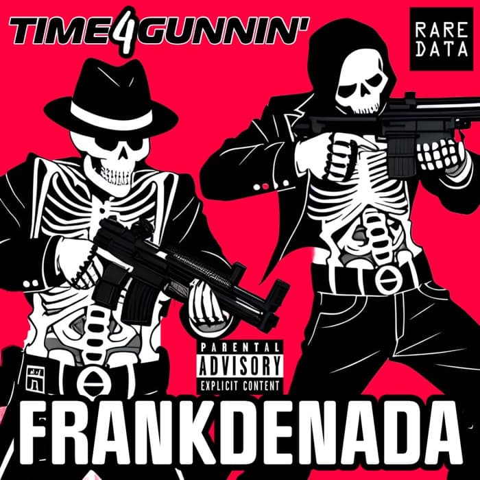 FRANKDENADA – TIME4GUNNIN' cover