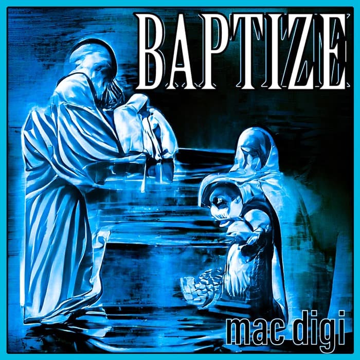 mac digi – BAPTIZE cover